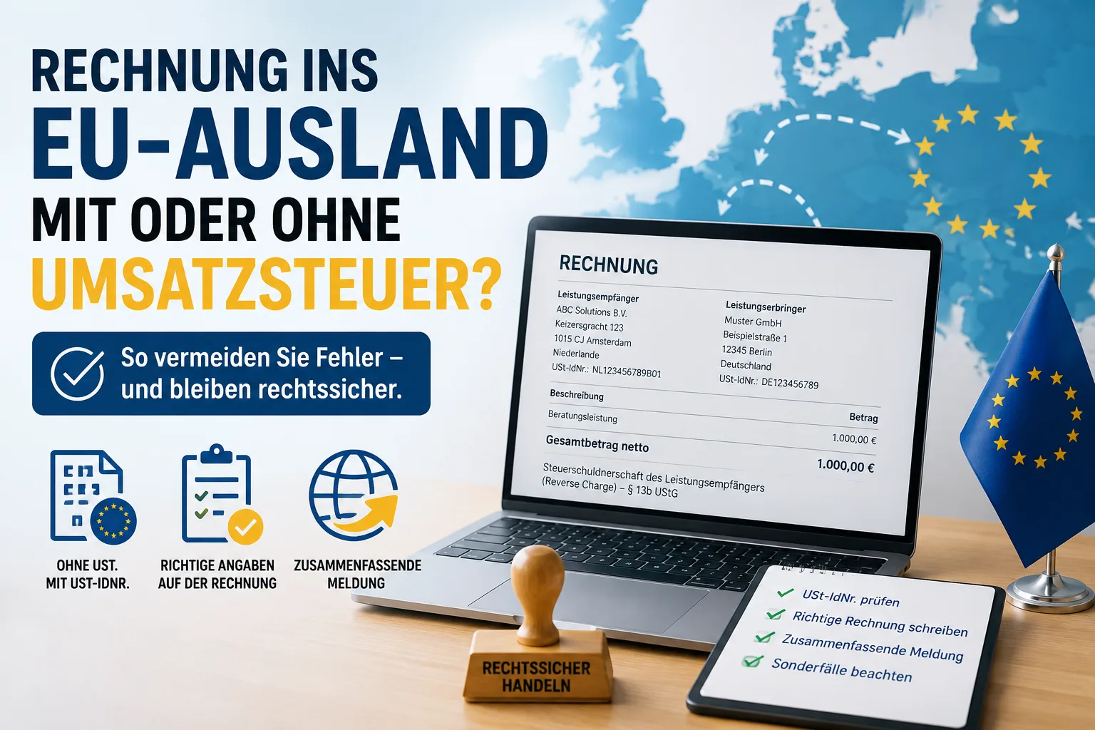 Rechnung ins EU-Ausland stellen: mit oder ohne Umsatzsteuer – und was ohne USt-IdNr. passiert