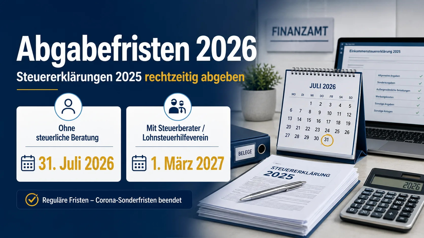 Abgabefrist 2026 für die Steuererklärung mit und ohne Steuerberater